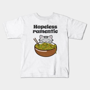 Hopeless ramentic, I love ramen noodles Kids T-Shirt